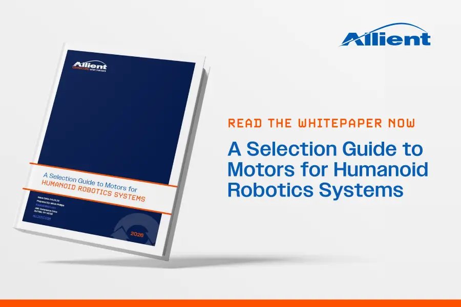 A selection guide to motors for humanoid robotics systems whitepaper
